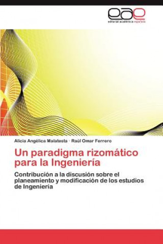 Książka paradigma rizomatico para la Ingenieria Alicia Angélica Malatesta