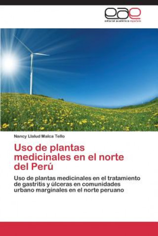 Carte Uso de plantas medicinales en el norte del Peru Nancy Llalud Malca Tello