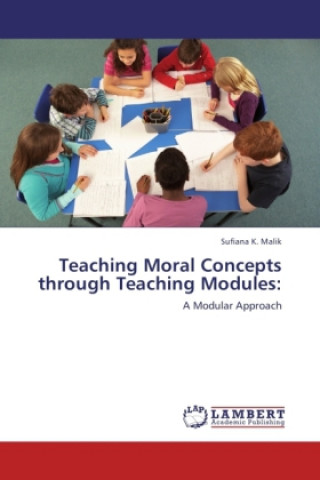 Buch Teaching Moral Concepts through Teaching Modules: Sufiana K. Malik