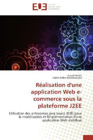 Kniha Réalisation d'une application Web e-commerce sous la plateforme J2EE Fouad Maliki