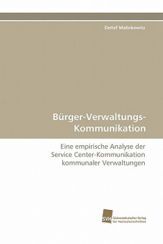 Kniha Burger-Verwaltungs-Kommunikation Detlef Malinkewitz