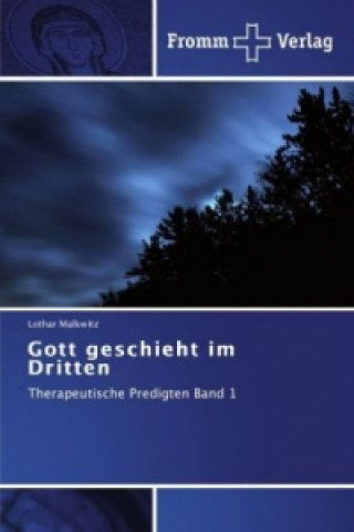 Könyv Gott geschieht im Dritten Lothar Malkwitz