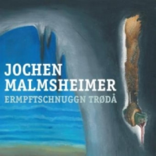 Audio Ermpftschnuggn tr?d?! Jochen Malmsheimer