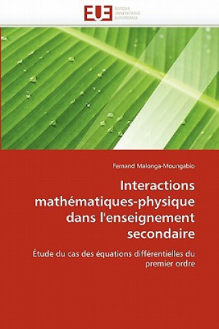 Buch Interactions Math matiques-Physique Dans l''enseignement Secondaire Fernand Malonga-Moungabio