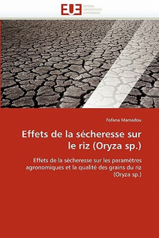 Kniha Effets de la S cheresse Sur Le Riz (Oryza Sp.) Mamadou-F