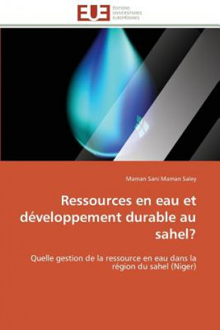 Kniha Ressources En Eau Et D veloppement Durable Au Sahel? Maman Sani Maman Saley