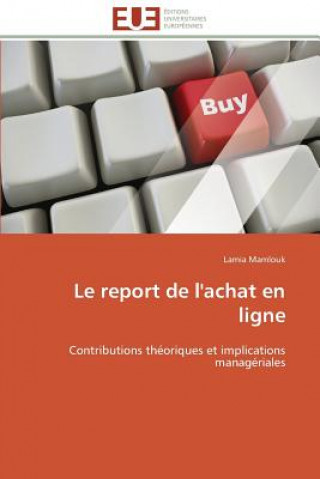 Książka Le Report de l'Achat En Ligne Lamia Mamlouk