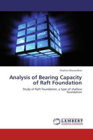 Knjiga Analysis of Bearing Capacity of Raft Foundation Shailina Manandhar