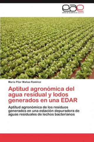 Carte Aptitud Agronomica del Agua Residual y Lodos Generados En Una Edar Manas Ramirez Maria Pilar