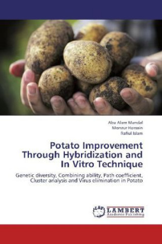 Könyv Potato Improvement Through Hybridization and In Vitro Technique Abu Alam Mandal