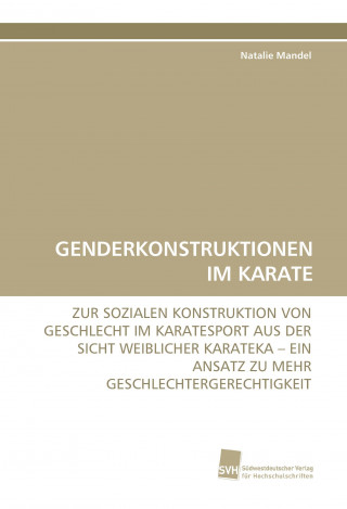 Carte GENDERKONSTRUKTIONEN IM KARATE Natalie Mandel