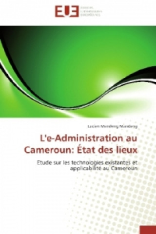 Book L'e-Administration au Cameroun: État des lieux Lucien Mandeng Mandeng
