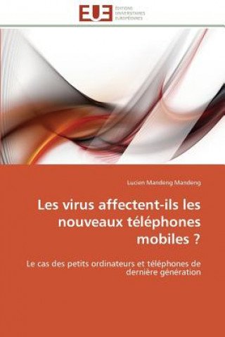 Book Les Virus Affectent-Ils Les Nouveaux T l phones Mobiles ? Lucien Mandeng Mandeng