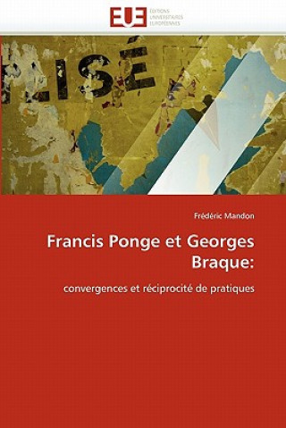 Kniha Francis Ponge Et Georges Braque Frédéric Mandon