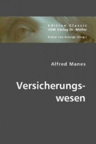 Kniha Versicherungswesen Alfred Manes