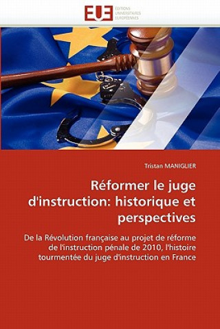 Livre R former Le Juge d''instruction Tristan Maniglier