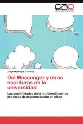 Carte Del Messenger y otras escrituras en la universidad Jorge Manrique Grisales