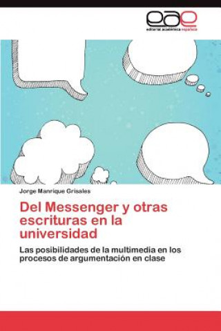 Książka Del Messenger y otras escrituras en la universidad Jorge Manrique Grisales