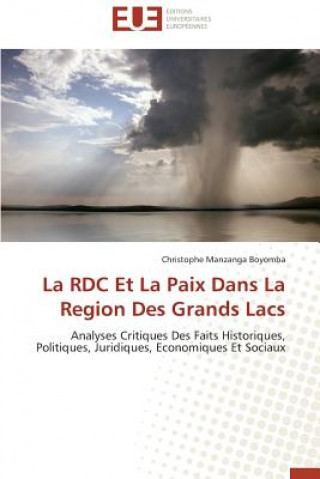 Kniha Rdc Et La Paix Dans La Region Des Grands Lacs Christophe Manzanga Boyomba