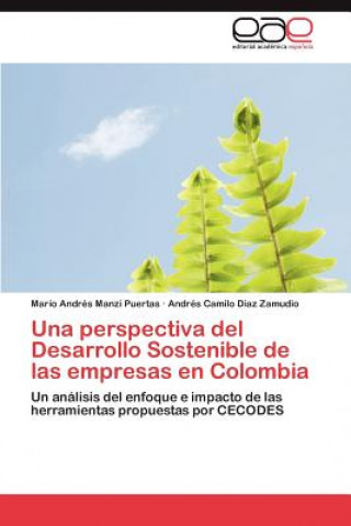 Kniha Perspectiva del Desarrollo Sostenible de Las Empresas En Colombia Mario Andrés Manzi Puertas
