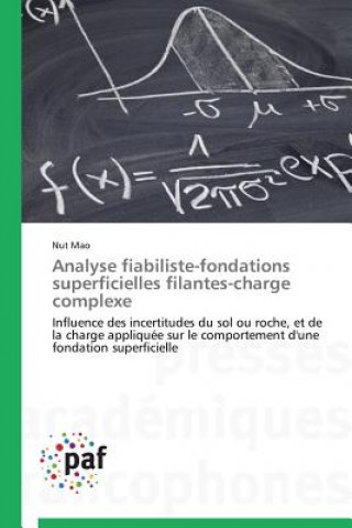 Книга Analyse Fiabiliste-Fondations Superficielles Filantes-Charge Complexe Nut Mao