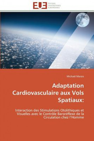 Kniha Adaptation Cardiovasculaire Aux Vols Spatiaux Michaël Marais