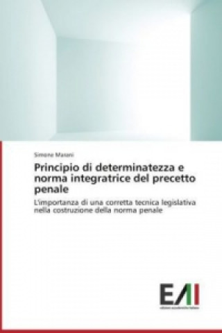 Carte Principio di determinatezza e norma integratrice del precetto penale Simone Marani