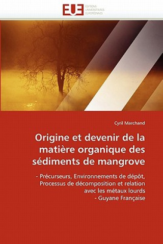 Carte Origine et devenir de la matiere organique des sediments de mangrove Cyril Marchand