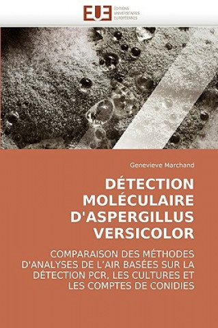 Βιβλίο Detection moleculaire d''aspergillus versicolor Genevieve Marchand