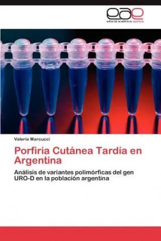 Könyv Porfiria Cutanea Tardia En Argentina Valeria Marcucci