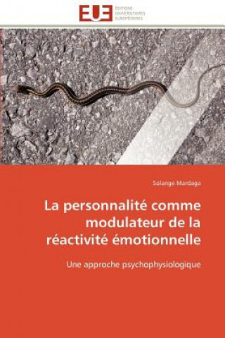 Könyv Personnalit  Comme Modulateur de la R activit   motionnelle Solange Mardaga