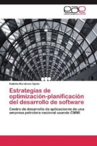 Buch Estrategias de optimización-planificación del desarrollo de software Kalinka Mardones Ojeda