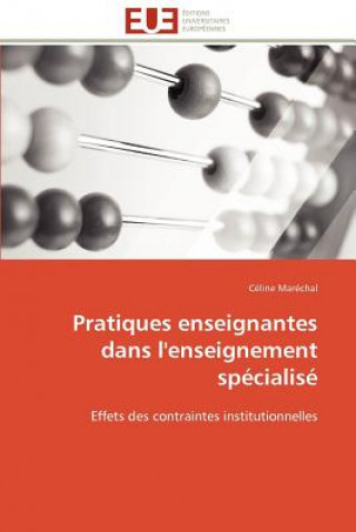 Könyv Pratiques enseignantes dans l'enseignement specialise Céline Maréchal