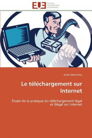 Könyv Le T l chargement Sur Internet Julien Mariethoz