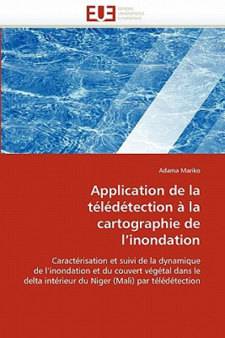 Könyv Application de la T l d tection   La Cartographie de L?inondation Adama Mariko