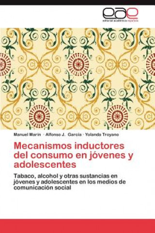 Kniha Mecanismos inductores del consumo en jovenes y adolescentes Manuel Marín