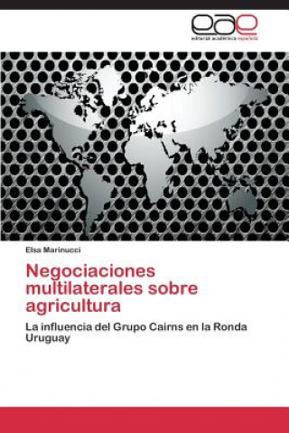 Carte Negociaciones multilaterales sobre agricultura Elsa Marinucci