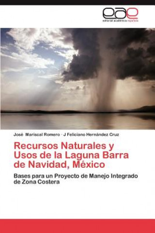 Carte Recursos Naturales y Usos de La Laguna Barra de Navidad, Mexico José Mariscal Romero