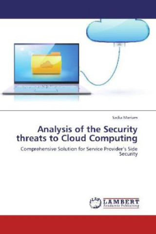 Carte Analysis of the Security threats to Cloud Computing Sadia Marium
