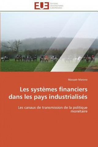 Kniha Les Syst mes Financiers Dans Les Pays Industrialis s Massaër Marone