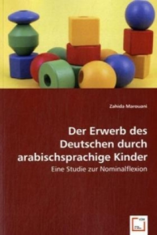 Carte Der Erwerb des Deutschen durch arabischsprachige Kinder Zahida Marouani