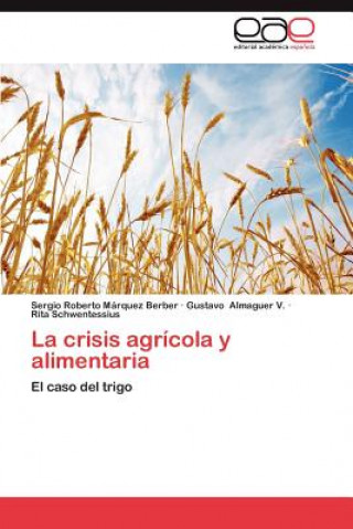 Carte Crisis Agricola y Alimentaria Sergio Roberto Márquez Berber