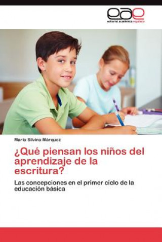 Kniha ?Que piensan los ninos del aprendizaje de la escritura? María Silvina Márquez