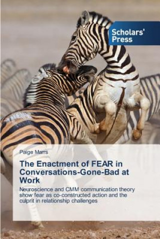 Libro Enactment of FEAR in Conversations-Gone-Bad at Work Paige Marrs