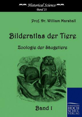 Carte Bilderatlas der Tiere (Band 1) William Marshall