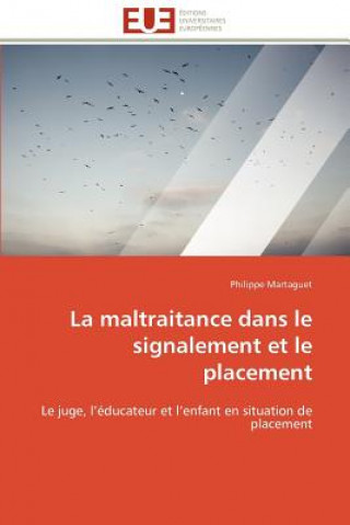 Libro Maltraitance Dans Le Signalement Et Le Placement Philippe Martaguet