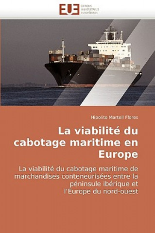 Knjiga La Viabilit  Du Cabotage Maritime En Europe Hipolito Martell Flores