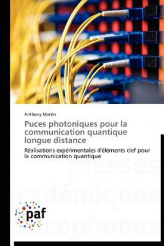 Книга Puces Photoniques Pour La Communication Quantique Longue Distance Anthony Martin