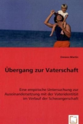 Książka Übergang zur Vaterschaft Doreen Martin