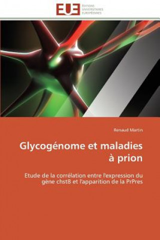 Livre Glycog nome Et Maladies   Prion Renaud Martin